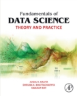 Image for Fundamentals of Data Science: Theory and Practice