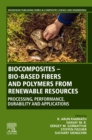 Image for Biocomposites - Bio-based Fibers and Polymers from Renewable Resources