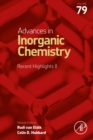 Image for Advances in Inorganic Chemistry Volume 79: Recent Highlights : Volume 79