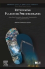 Image for Rethinking Polyester Polyurethanes: Algae Based Renewable, Sustainable, Biodegradable and Recyclable Materials
