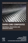 Image for Rapid cure composites  : materials, processing and manufacturing