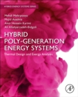 Image for Hybrid poly-generation energy systems  : thermal design and exergy analysis