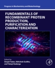 Image for Fundamentals of Recombinant Protein Production, Purification and Characterization