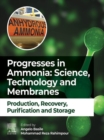 Image for Progresses in Ammonia: Science, Technology and Membranes : Production, Recovery, Purification and Storage