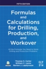 Image for Formulas and Calculations for Drilling, Production, and Workover: All the Formulas You Need to Solve Drilling and Production Problems