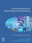 Image for Current developments in biotechnology and bioengineering.: (Advances in bioprocess engineering)