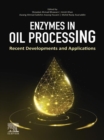 Image for Enzymes in Oil Processing: Recent Developments and Applications