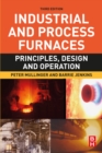 Image for Industrial and Process Furnaces: Principles, Design and Operation