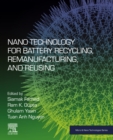 Image for Nano Technology for Battery Recycling, Remanufacturing, and Reusing