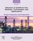 Image for Advances in Synthesis Gas Syngas Production and Preparation: Methods, Technologies and Applications