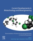 Image for Current Developments in Biotechnology and Bioengineering: Bioremediation of Endocrine Disrupting Pollutants in Industrial Wastewater