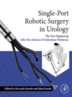 Image for Single-Port Robotic Surgery in Urology: The New Beginning After the Advent of Dedicated Platforms