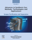 Image for Advances in Synthesis Gas Syngas Purification and Separation: Methods, Technologies and Applications