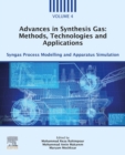 Image for Advances in Synthesis Gas Syngas Process Modelling and Apparatus Simulation: Methods, Technologies and Applications