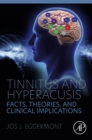 Image for Tinnitus and Hyperacusis: Facts, Theories, and Clinical Implications