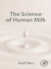 Image for The Science of Human Milk