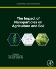 Image for The Impact of Nanoparticles on Agriculture and Soil