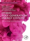 Image for Hybrid Poly-Generation Energy Systems: Thermal Design and Exergy Analysis