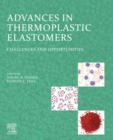 Image for Advances in Thermoplastic Elastomers: Challenges and Opportunities