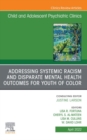 Image for Addressing Systemic Racism and Disparate Mental Health Outcomes for Youth of Color