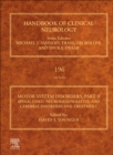 Image for Motor system disordersPart II,: Spinal cord, neurodegenerative, and cerebral disorders and treatment : Volume 196