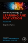 Image for Cognitive aging : Volume 77