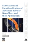 Image for Fabrication and Functionalization of Advanced Tubular Nanofibers and their Applications
