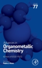Image for Advances in organometallic chemistryVolume 77 : Volume 77
