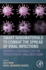 Image for Smart nanomaterials to combat the spread of viral infections  : advanced strategies for the prevention of viral infections
