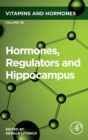 Image for Hormones, regulators and hippocampus : Volume 118