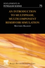 Image for An introduction to multiphase, multicomponent reservoir simulation : Volume 75