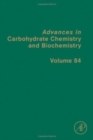 Image for Advances in carbohydrate chemistry and biochemistryVolume 84 : Volume 84