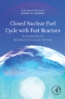 Image for Closed Nuclear Fuel Cycle With Fast Reactors: White Book of Russian Nuclear Power