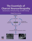 Image for The essentials of Charcot neuroarthropathy  : biomechanics, pathophysiology, and MRI findings