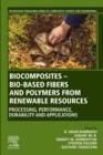 Image for Biocomposites - Bio-Based Fibers and Polymers from Renewable Resources: Processing, Performance, Durability and Applications