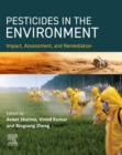 Image for Pesticides in a Changing Environment: Impact, Assessment, and Remediation
