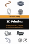 Image for 3D printing  : a revolutionary process for industry applications