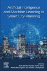 Image for Artificial Intelligence and Machine Learning in Smart City Planning