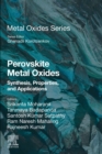 Image for Perovskite Metal Oxides: Synthesis, Properties, and Applications