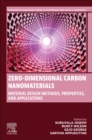 Image for Zero-dimensional carbon nanomaterials  : material design methods, properties and applications
