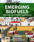 Image for Emerging biofuels  : stationary and mobile applications