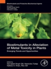 Image for Biostimulants in Alleviation of Metal Toxicity in Plants: Emerging Trends and Opportunities