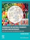 Image for Handbook on Natural Pigments in Food and Beverages: Industrial Applications for Improving Food Colour