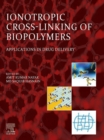 Image for Ionotropic Cross-Linking of Biopolymers: Applications in Drug Delivery
