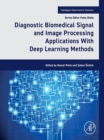 Image for Diagnostic Biomedical Signal and Image Processing Applications With Deep Learning Methods