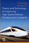 Image for Theory and Technology for Improving High-Speed Railway Transportation Capacity