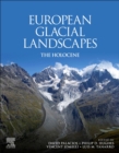 Image for European glacial landscapes  : the holocene
