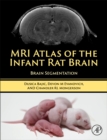 Image for MRI atlas of the infant rat brain  : brain segmentation