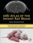 Image for MRI Atlas of the Infant Rat Brain: Brain Segmentation