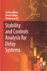 Image for Stability and Controls Analysis for Delay Systems